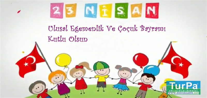 23 NİSAN Ulusal Egemenlik Ve Çocuk Bayramı